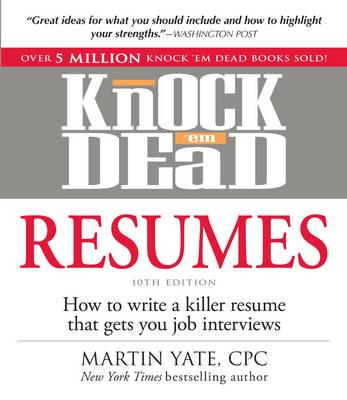 Knock 'Em Dead Resumes