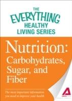 Nutrition: Carbohydrates, Sugar, and Fiber