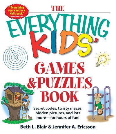 The Everything Kids' Games and Puzzles Book