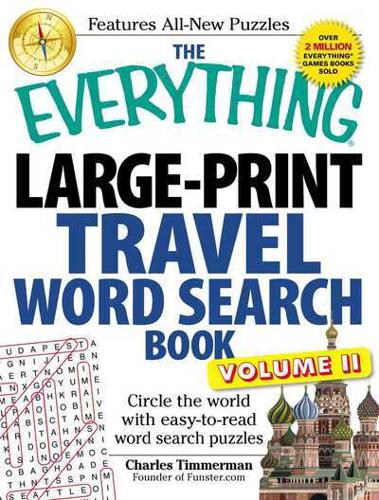 The Everything Large-Print Travel Word Search Book, Volume II