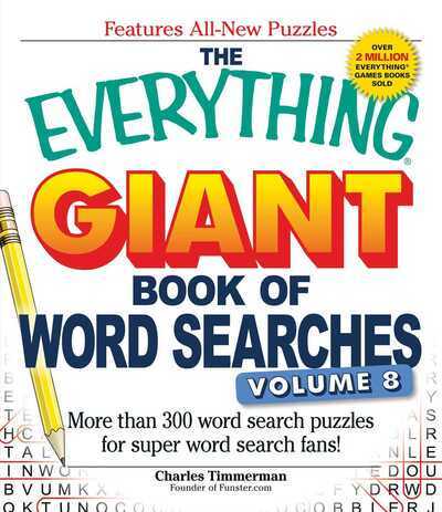 The Everything Giant Book of Word Searches, Volume 8