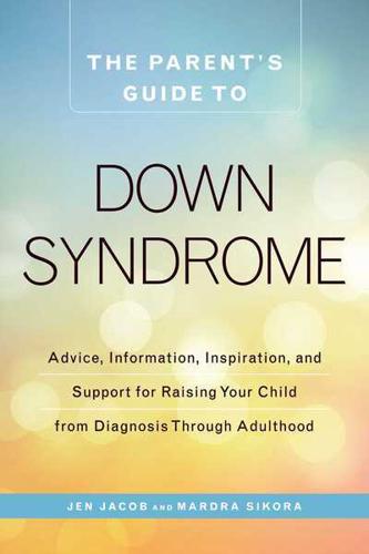 The New Parent's Guide to Down Syndrome