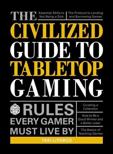 The Civilized Guide to Tabletop Gaming