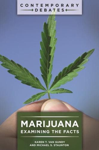 Marijuana: Examining the Facts