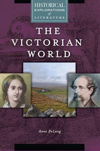 The Victorian World: A Historical Exploration of Literature