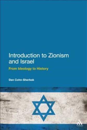 Introduction to Zionism and Israel: From Ideology to History