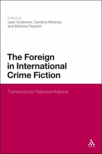 The Foreign in International Crime Fiction: Transcultural Representations