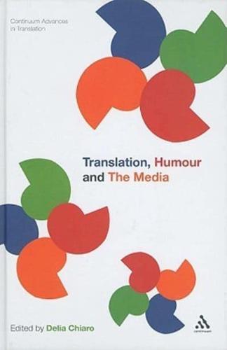 Translation, Humour and the Media, Volume 2: Translation and Humour