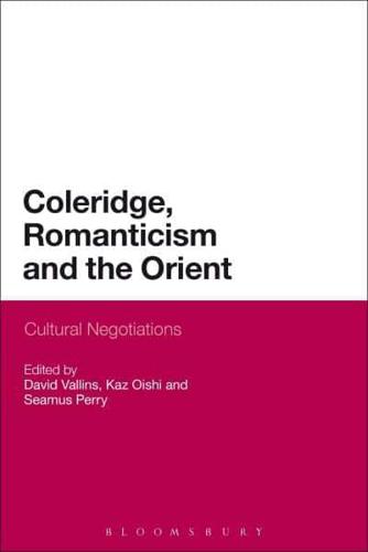 Coleridge, Romanticism and the Orient