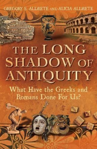 The Long Shadow of Antiquity