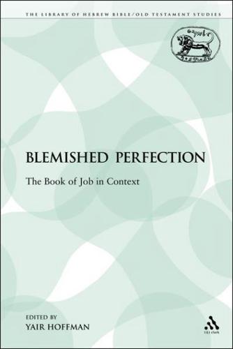 A Blemished Perfection: The Book of Job in Context