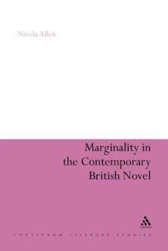 Marginality in the Contemporary British Novel