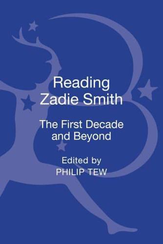 Reading Zadie Smith: The First Decade and Beyond