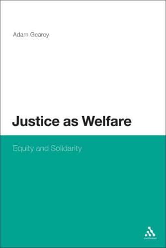 Justice as Welfare: Equity and Solidarity