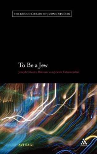 To Be a Jew: Joseph Chayim Brenner as a Jewish Existentialist