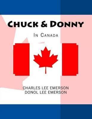 Chuck & Donny In Canada