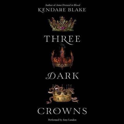 Three Dark Crowns Lib/E