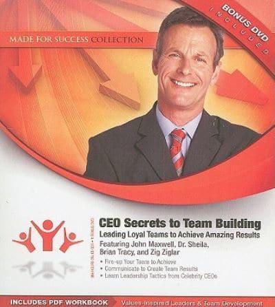 CEO Secrets to Team Building