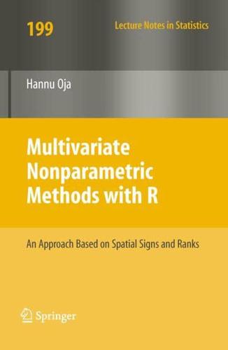 Multivariate Nonparametric Methods with R : An approach based on spatial signs and ranks