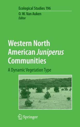 Western North American Juniperus Communities : A Dynamic Vegetation Type