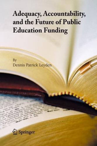 Adequacy, Accountability, and the Future of Public Education Funding
