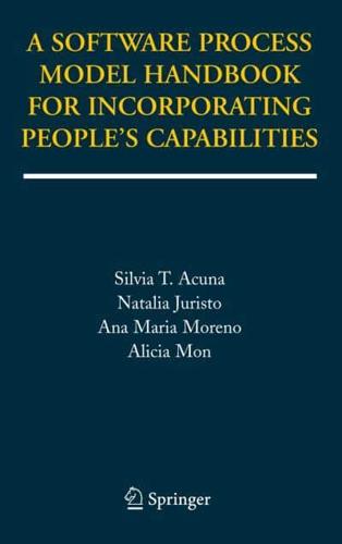 A Software Process Model Handbook for Incorporating People's Capabilities