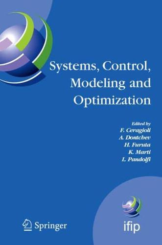 Systems, Control, Modeling and Optimization : Proceedings of the 22nd IFIP TC7 Conference held from July 18-22, 2005, in Turin, Italy