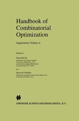 Handbook of Combinatorial Optimization. Supplement Volume A