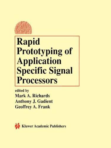 Rapid Prototyping of Application Specific Signal Processors