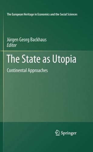 The State as Utopia : Continental Approaches