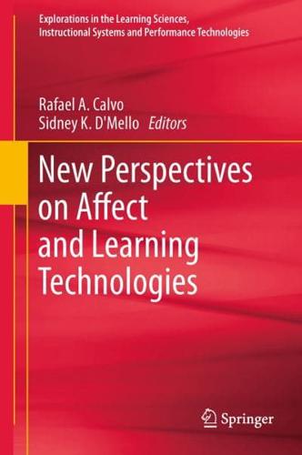 New Perspectives on Affect and Learning Technologies