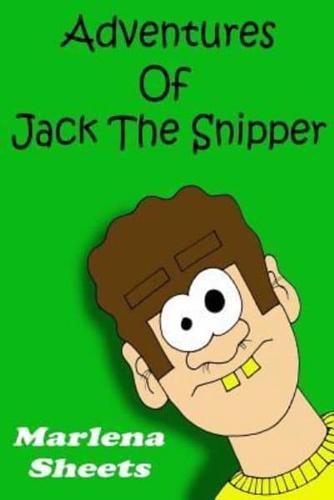Adventures Of Jack The Snipper