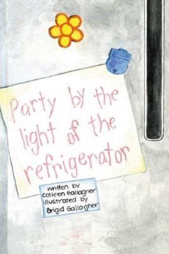 Party By The Light Of The Refrigerator