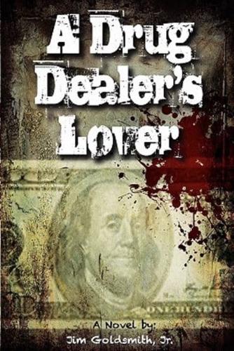 A Drug Dealer's Lover