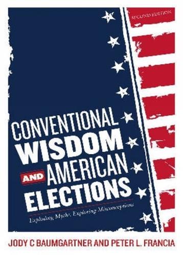 Conventional Wisdom and American Elections