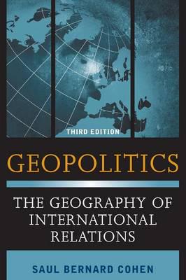 Geopolitics: The Geography of International Relations, Third Edition
