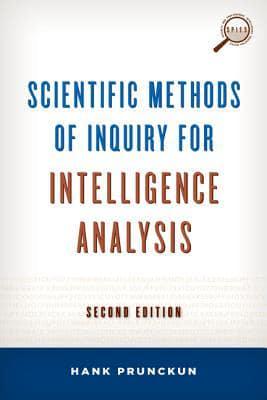Scientific Methods of Inquiry for Intelligence Analysis, Second Edition