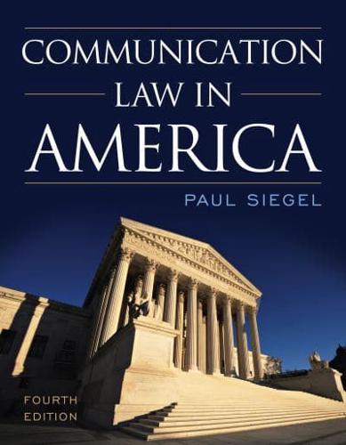 Communication Law in America, Fourth Edition