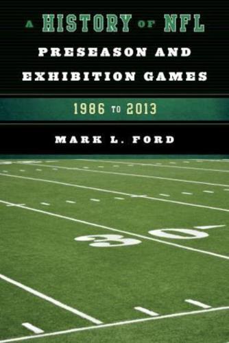 A History of NFL Preseason and Exhibition Games