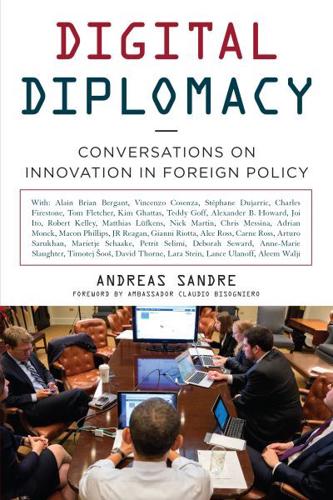 Digital Diplomacy: Conversations on Innovation in Foreign Policy