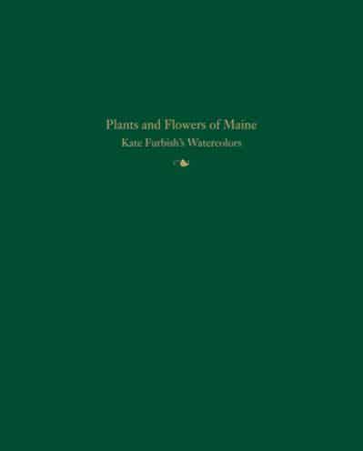 The Plants and Flowers of Maine