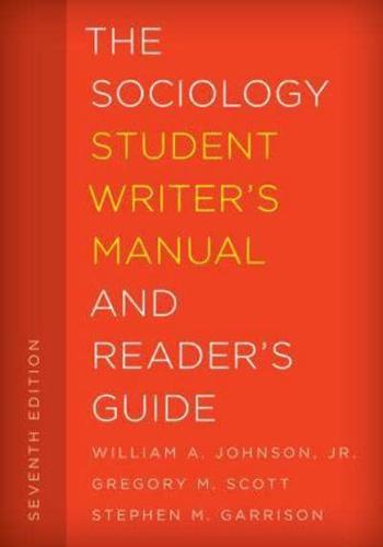 The Sociology Student Writer's Manual and Reader's Guide