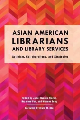 Asian American Librarians and Library Services
