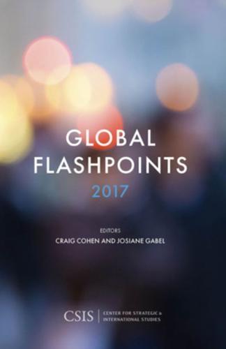Global Flashpoints 2017: Crisis and Opportunity