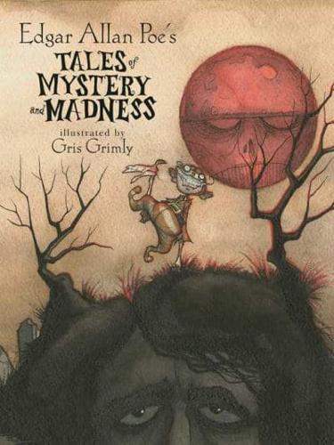 Edgar Allan Poe's Tales of Mystery and Madness