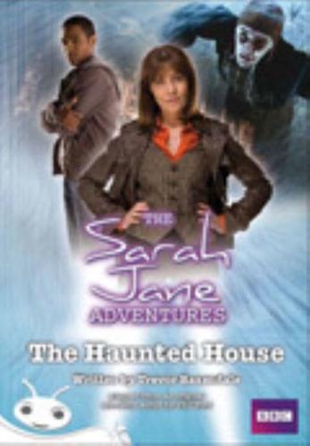 Bug Club Level 24 - White: The Sarah Jane Adventures - The Haunted House (Reading Level 24/F&P Level O)
