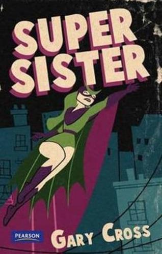 Nitty Gritty 1: Super Sister