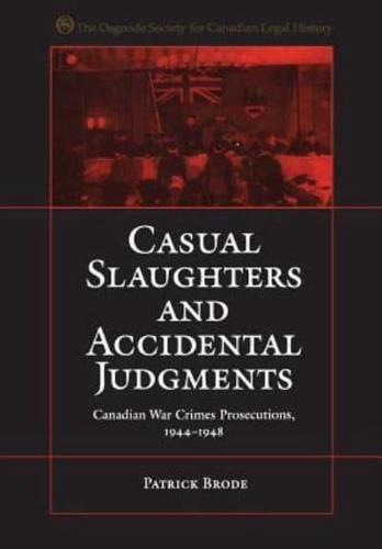 Casual Slaughters and Accidental Judgments