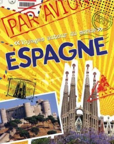Voyages Autour Du Monde: Espagne