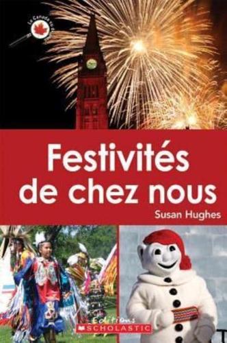 Le Canada Vu De Pr?s: Festivit?s De Chez Nous